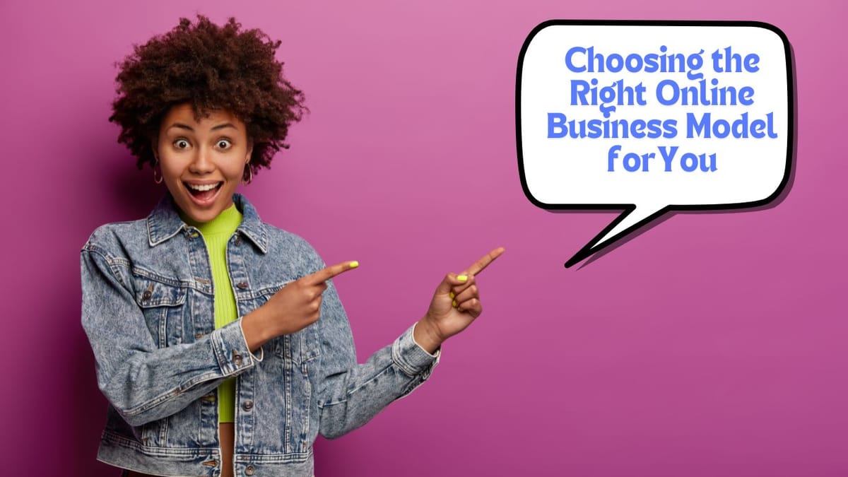 THE BEST ONLINE BUSINESS MODELS FOR BEGINNERS AND SIDE HUSTLERS